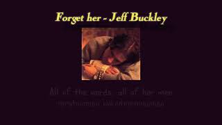 Forget her - Jeff Buckley [TH sub]