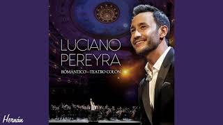 Luciano Pereyra - Justo Ahora | Live At Teatro Colón 2019