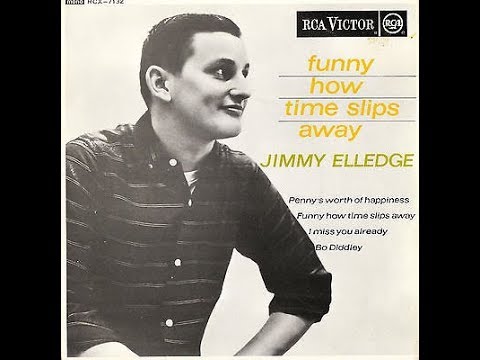 Funny How Time Slips Away - Jimmy Elledge
