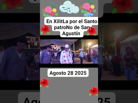 fiestas de san Agustín en XilitLa