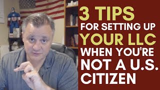 3 Ways to Set Up Your LLC for Non US Residents | Mentorship Monday #102