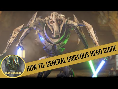 How to: General Grievous Hero Guide - Star Wars Battlefront 2