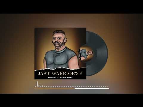 Jaat Warriors 2 - BigMoney x P₹NCE SIDHU (official song)
