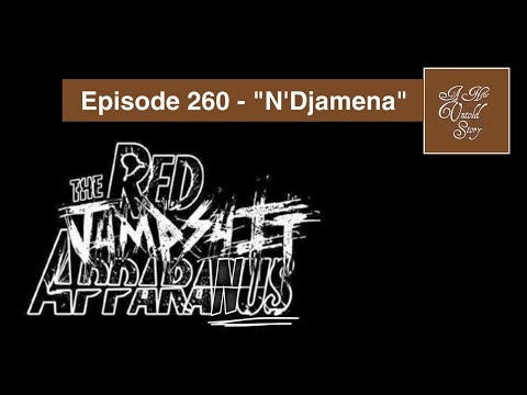 A New Untold Story: Ep. 260 - N'Djamena
