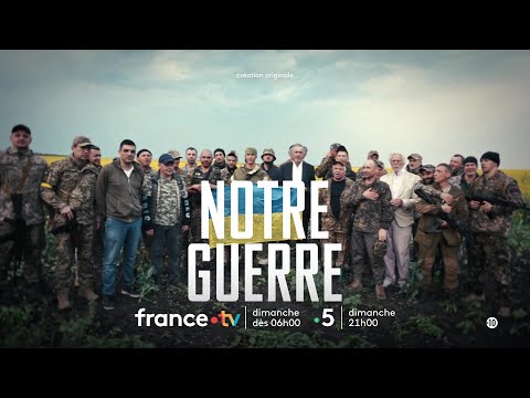 "Notre Guerre" un film de Bernard-Henri Lévy, le dimanche 29 juin à 21 heures sur France 5