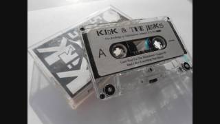 Kirk & the Jerks (Full Album)