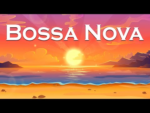 Bossa Nova Beach - Amazing Bossa Nova Jazz Instrumental