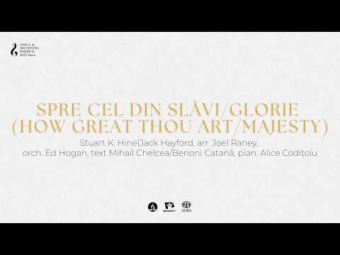 Spre Cel din slăvi | Corul și Orchestra Bisericii Adventiste Craiova