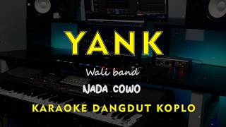 Download lagu YANG // Wali band // KARAOKE DANGDUT KOPLO NADA COWO ( MALE ) mp3 Download lagu YANG // Wali band // KARAOKE DANGDUT KOPLO NADA COWO ( MALE ) mp3