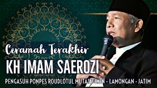 Download lagu PENGAJIAN KH IMAM SAEROZI LAMONGAN ( ceramah terakhir ) mp3