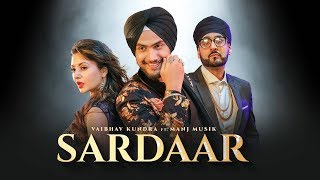 Sardaar: Vaibhav Kundra| Manj Musik | Latest Songs 2018|| by VIP Records|