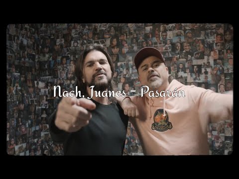 Nach, Juanes - Pasarán (letra: lyrics vas)
