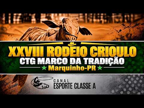 28º RODEIO CRIOULO CTG MARCO DA TRADIÇÃO - MARQUINHO -PARANÁ