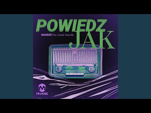 Powiedz Jak (Club Mix)