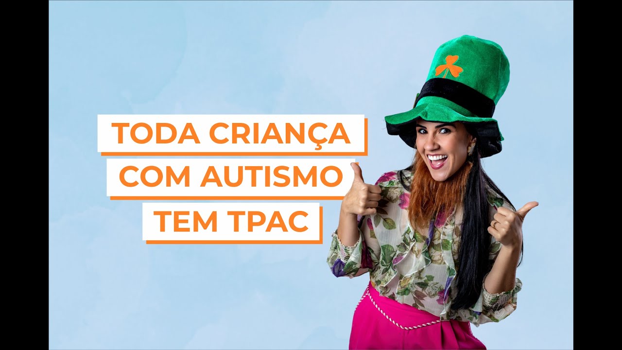Toda criança com autismo tem TPAC?