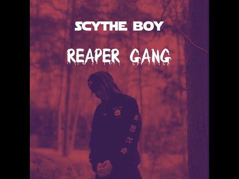 Scythe Boy- Reaper Gang (prod. aureola)