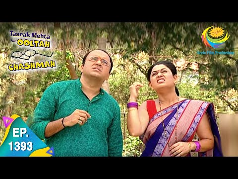 Taarak Mehta Ka Ooltah Chashmah - Episode 1393 - Full Episode