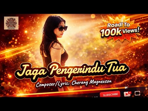 Jaga Pengerindu Tua-(Composer/Lyric: Cherang Magnexson) #lagubaru2025 #laguviral #laguviraltiktok 
