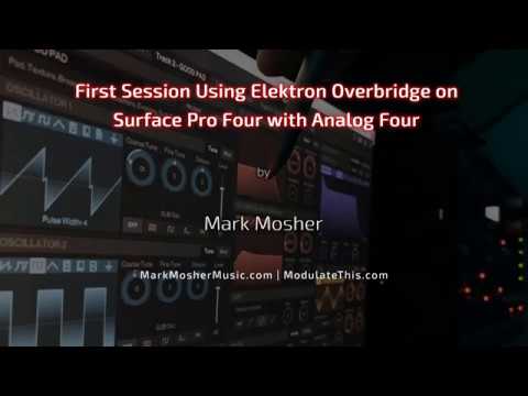 First Session Using Elektron Overbridge on Surface Pro Four with Analog Four