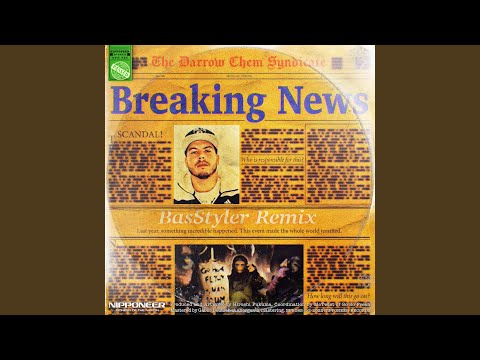 Breaking News (BasStyler Remix)