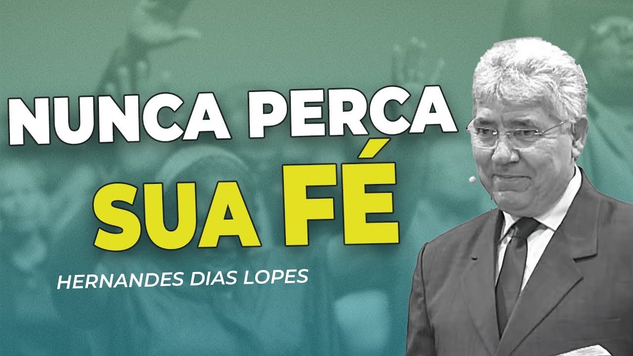 Hernandes Dias Lopes | MANTENHA A ESPERANÇA