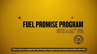 At Caterpillar, we are certain of the efficiency of our machines. This is why we've created the Fuel Promise Program.
