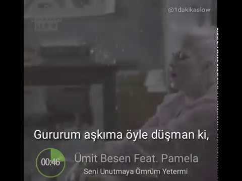 Ümit Besen Feat Pamela / Seni Unutmaya Ömrüm Yeter mi