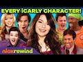 EVERY ICarly Character Ever ️ NickRewind