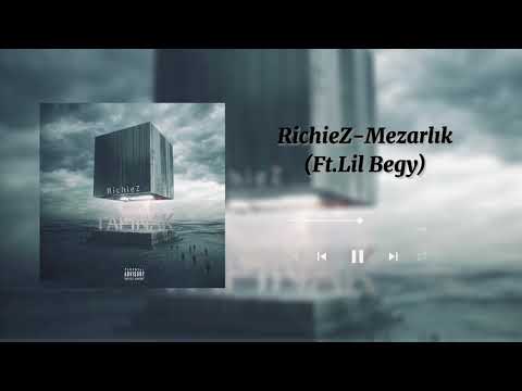 RichieZ Ft. Lil Begy-Mezarlık
