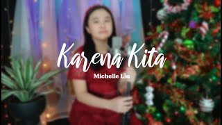 Download lagu Karena Kita (Lagu Natal) - By Michelle Liu mp3