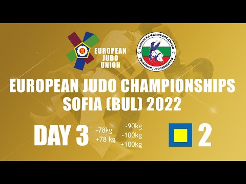 Day 3 - Tatami 2 - European Judo Championships Sofia 2022