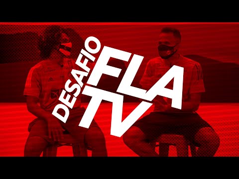 Desafio Fla TV com Willian Arão e Renê