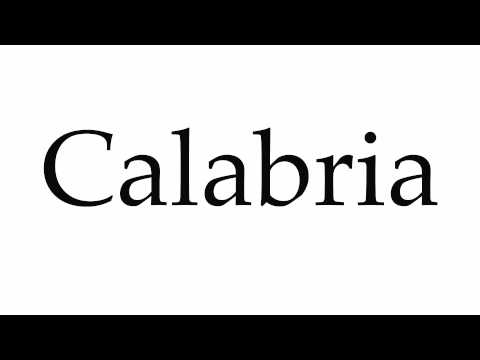 How to Pronounce Calabria