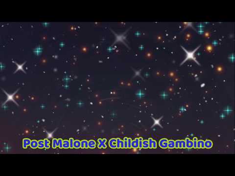 Post Malone X Childish Gambino