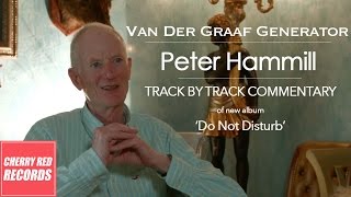 Van Der Graaf Generator Discuss New Album 'Do Not Disturb' - Track by Track