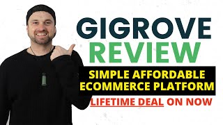 Gigrove Review ❇️ Easy & Affordable eCommerce Platform [Lifetime Deal]