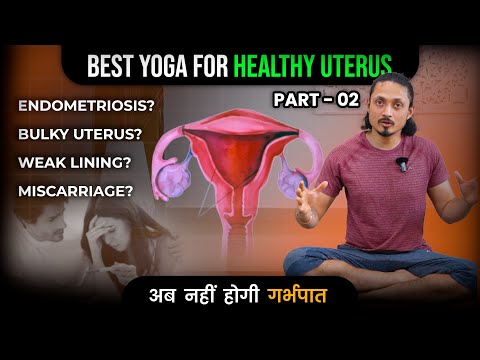Part 2 - Best Yoga Poses to Heal Endometriosis | Natural Way to Prevent Miscarriage