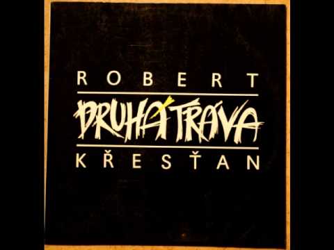 Robert Křesťan a Druhá tráva, Ještě jedno kafe, One More Cup Of Coffee