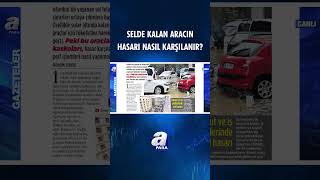 Selde Kalan Aracın Hasarı Nasıl Karşılanır? | A Para