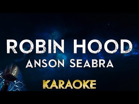 Anson Seabra - Robin Hood (Karaoke Instrumental)