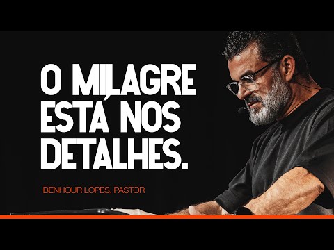O MILAGRE ESTÁ NOS DETALHES - PR BENHOUR LOPES - QUARTA DA PALAVRA - QUA 30 JUL 2025