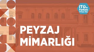 İTÜ Peyzaj Mimarlığı | Tercih Günleri 2021