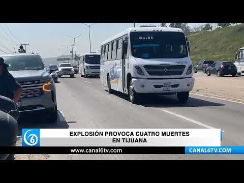 Explosión provoca cuatro muertes en Tijuana