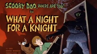 Scooby-Doo Where Are You! - What a Night for a Kni
