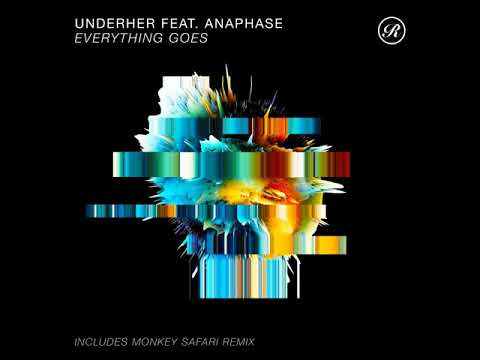 UNDERHER - Everything Goes (feat. Anaphase) (Monkey Safari Remix) [Renaissance]