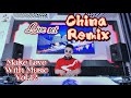 Nonstop Full Nhạc Hoa China Remix MAKE LOVE WITH MUSIC Vol 12 Live Set By Quang Anh