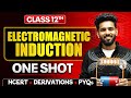 Electromagnetic Induction Class 12 One Shot NCERT Derivations PYQs Physics Chapter 6