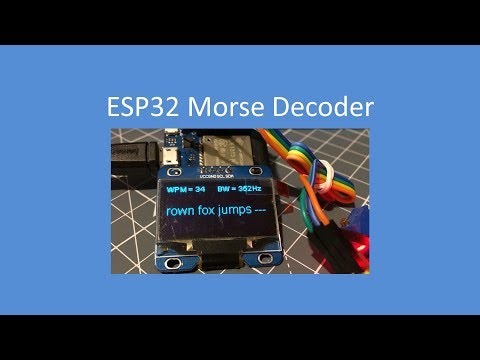 Tech Note 078 - ESP32 Real Time Morse Decoder