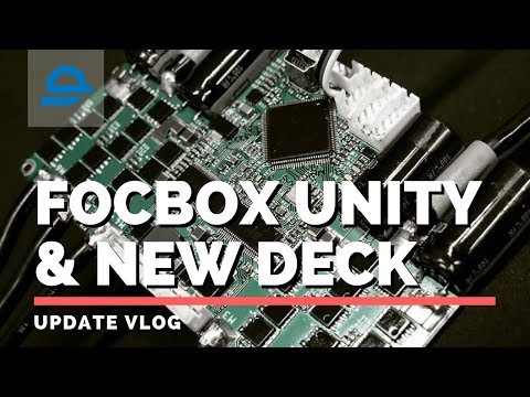 Refining Our New Motor Controller (FOCBOX UNITY) + New Deck Sample