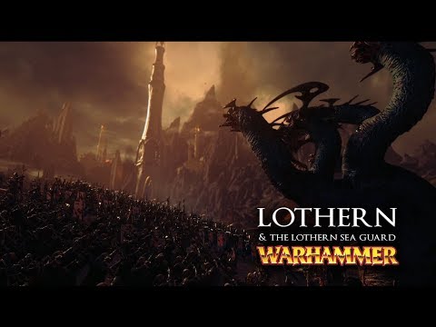 Lothern & The Lothern Sea Guard Lore overview - Total War: Warhammer 2